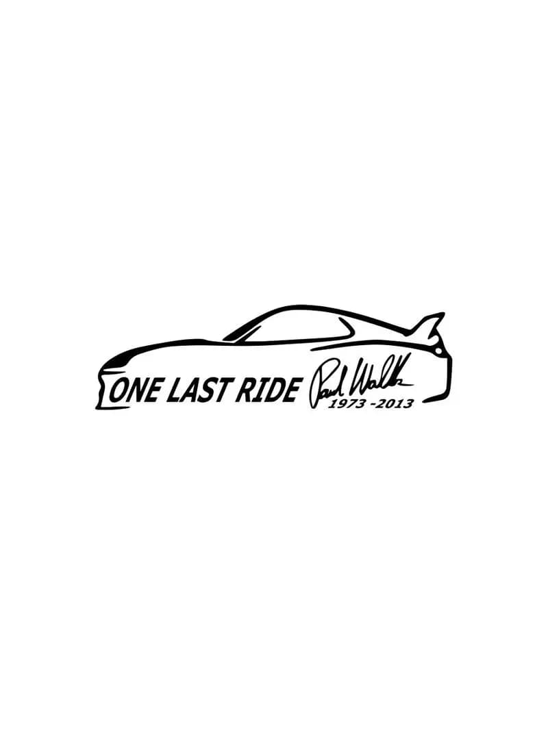 Autocollant de voiture en vinyle imperméable, décor drôle, One Last Ride Rip Paul Walker, décalcomanie pour Opel Insignia guitLada Vw Bmw Audi