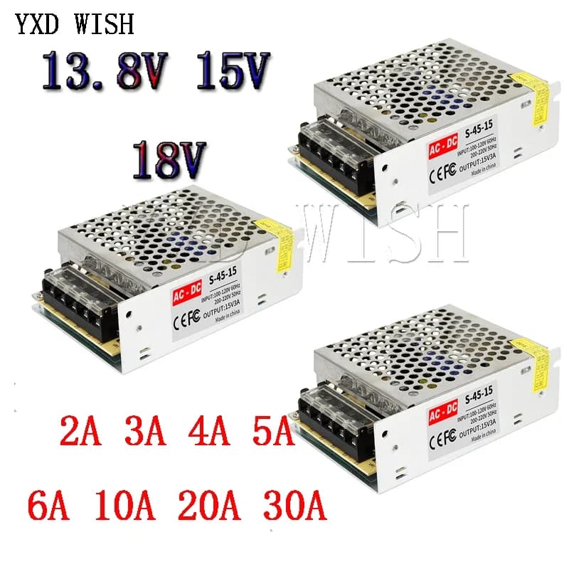13.8V 15V 18V alimentation SMPS 13.8 15 18 V AC-DC 220V à 13.8V 15V 18V 2A 3A 4A 5A 10A 20A 30A alimentation à découpage SMPS