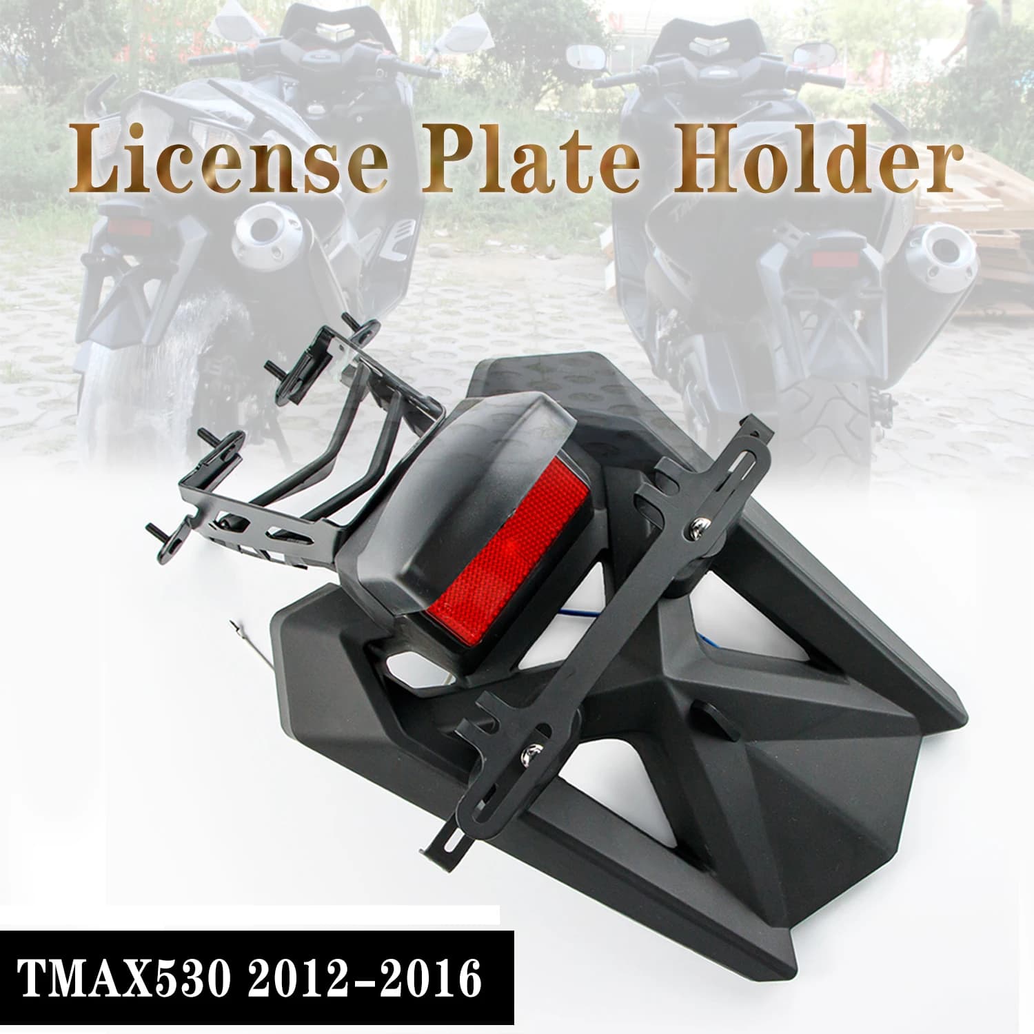 Support de plaque d'immatriculation de garde-boue arrière adapté pour YAMAHA TMAX530 2012 – 2016 t-max 530 XP 530 TMAX 530 2013