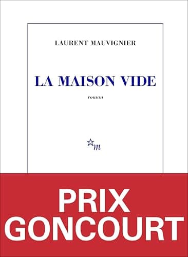 La Maison vide: Prix Goncourt 2025