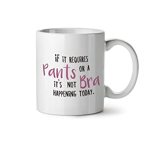 Wellcoda Non Soutien-gorge Non Un pantalon Mug en céramique, Paresseux Tasse - Grande, poignée facile à prendre, impression recto verso, idéale pour les buveurs de café et de thé By