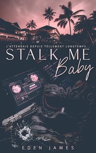 Stalk-me Baby (édition française)