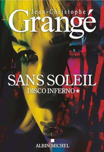 Sans soleil - tome 1 - Disco inferno
