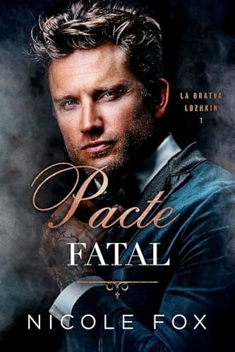 Pacte Fatal (La Bratva Lozhkin t. 1)