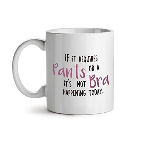 Wellcoda Non Soutien-gorge Non Un pantalon Mug en céramique, Paresseux Tasse - Grande, poignée facile à prendre, impression recto verso, idéale pour les buveurs de café et de thé By