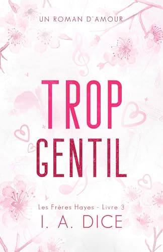 Trop gentil: Les Frères Hayes - Livre 3