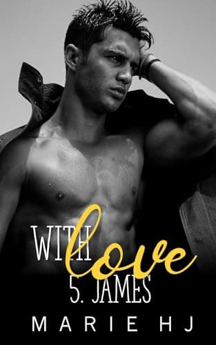 With Love #5 : James