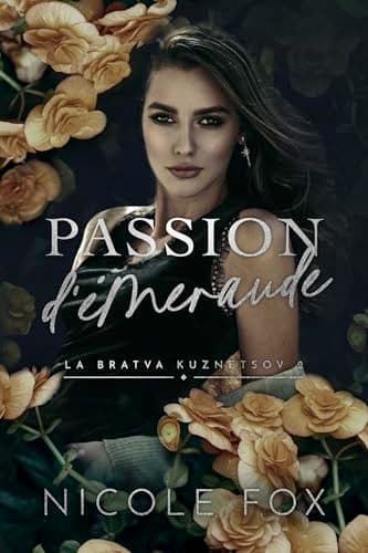 Passion D’émeraude (La Bratva Kuznetsov t. 2)