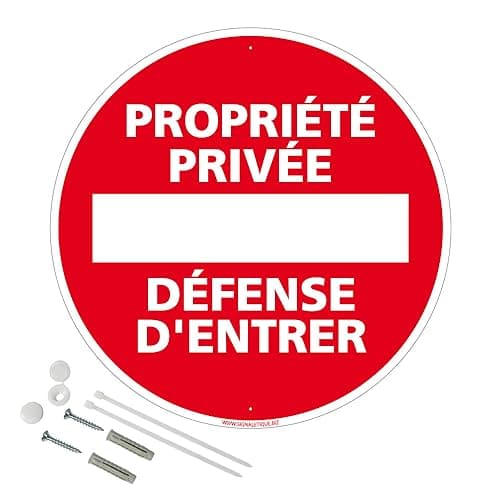 Panneau Propriété Privée Défense D'Entrer Aluminium 2 Mm - Diam. 250 Mm Signalisation Prépercée Avec Kit De Fixation Fabrication Française