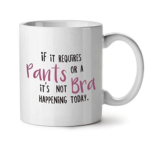 Wellcoda Non Soutien-gorge Non Un pantalon Mug en céramique, Paresseux Tasse - Grande, poignée facile à prendre, impression recto verso, idéale pour les buveurs de café et de thé By