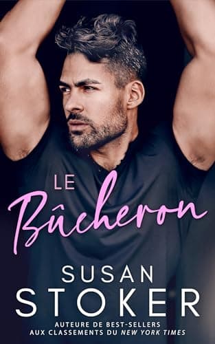 Le Bûcheron (Le Fruit du hasard t. 4)