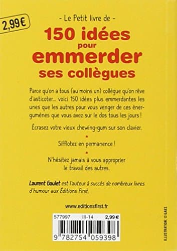 Petit Livre de - 150 idées pour emmerder ses collègues
