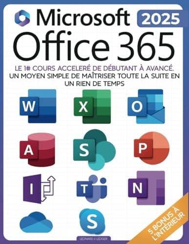 La Bible Suprême de Microsoft Office 365: Parcours Complet [8-en-1] avec Guides Pas à Pas pour Excel, Word, PowerPoint, Outlook, OneNote, OneDrive, Teams et Access - De Débutant à Expert