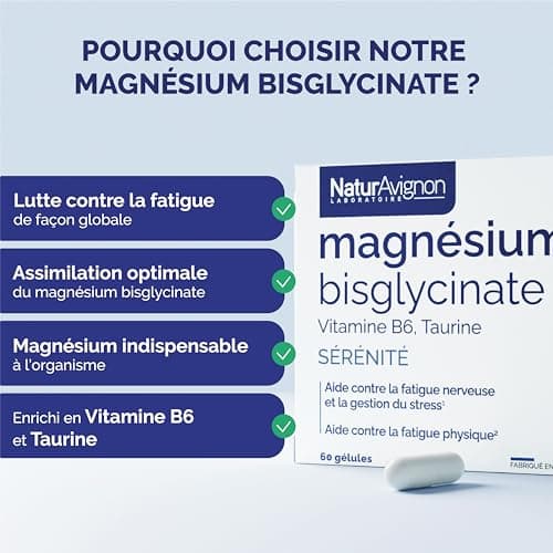 Laboratoire NaturAvignon Magnésium Bisglycinate + Taurine + Vitamine B6 | Haute absorption supérieure au magnésium marin | Fatigue nerveuse & physique, stress | Fabriqué en France | 60 gélules (1mois)