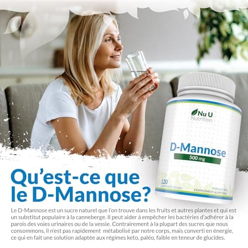D-Mannose 500mg - 120 Comprimés Végétaliens - 4 Mois - Forte Puissance - Sans Allergènes - Pas de Gélules ni de Poudre de D Mannose - Nu U Nutrition