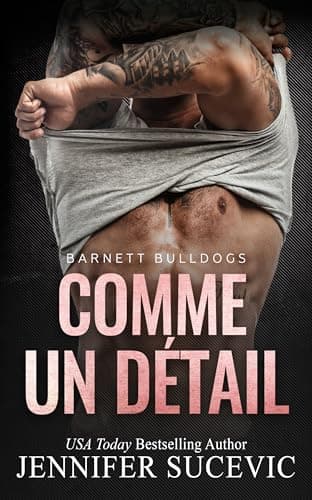 Comme un détail (Barnett Bulldogs t. 3)