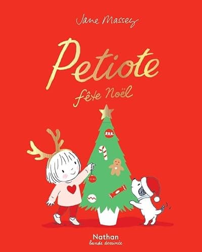 Petiote fête Noël - une BD parfaite pour patienter jusqu'à Noël - dès 3 ans