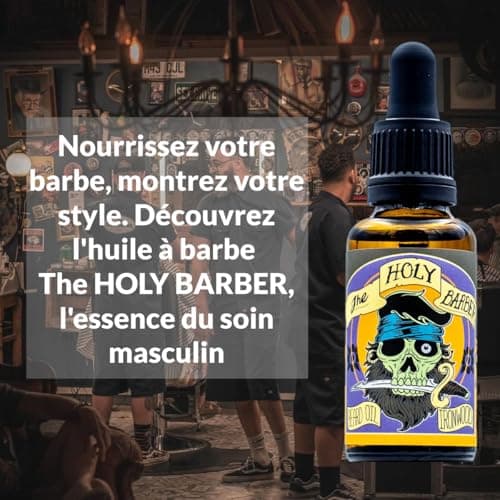 Huile Barbe Homme The HOLY BARBER - Huile a Barbe avec Huile d'ARGAN et Huile de JOJOBA - Huile de Barbe Hydratante & Favorise la Repousse- Idee cadeau homme - Non Gras - 30ml- Soin Barbe Homme
