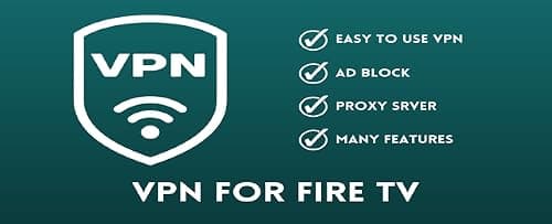 VPN pour Fire TV