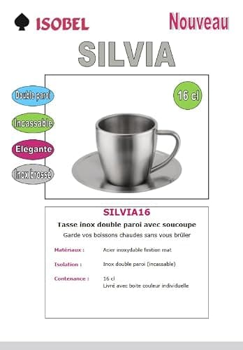 ISOBEL - SILVIA16 Set Tasse Inox + Soucoupe 16cl - Finition Mate, Double Paroi, Incassable, Lave-Vaisselle, Idéal Maison et Professionnel
