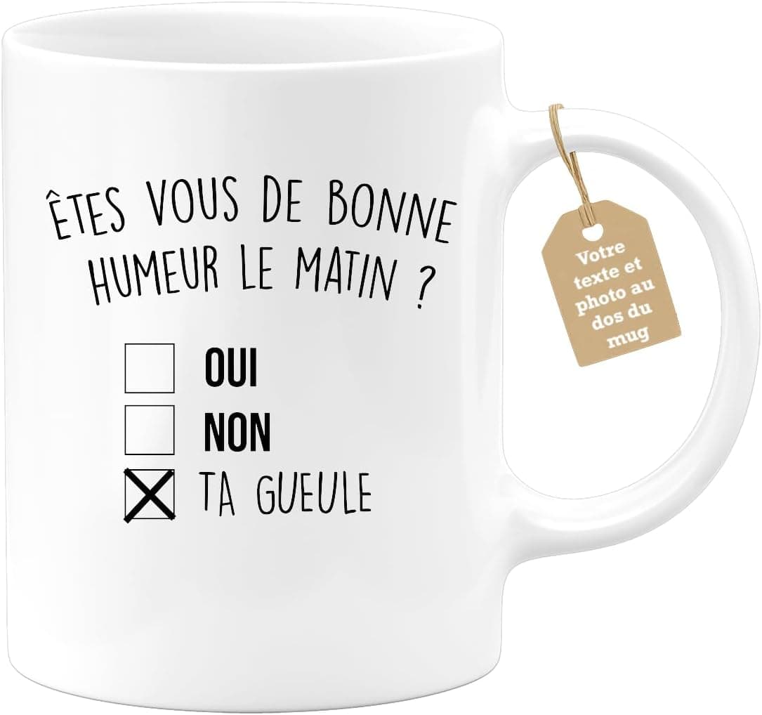 quotedazur Café-Croissant - Mug Personnalisable Texte Photo Humour Êtes-Vous De Bonne Humeur Le Matin Oui Non - Cadeau Noël Original Drôle Anniversaire Tasse Collègue Homme Femme - Blanc/Céramique