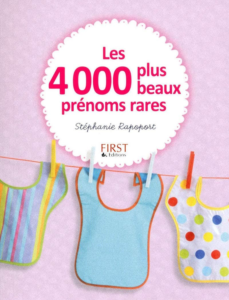 Les 4000 plus beaux prénoms rares