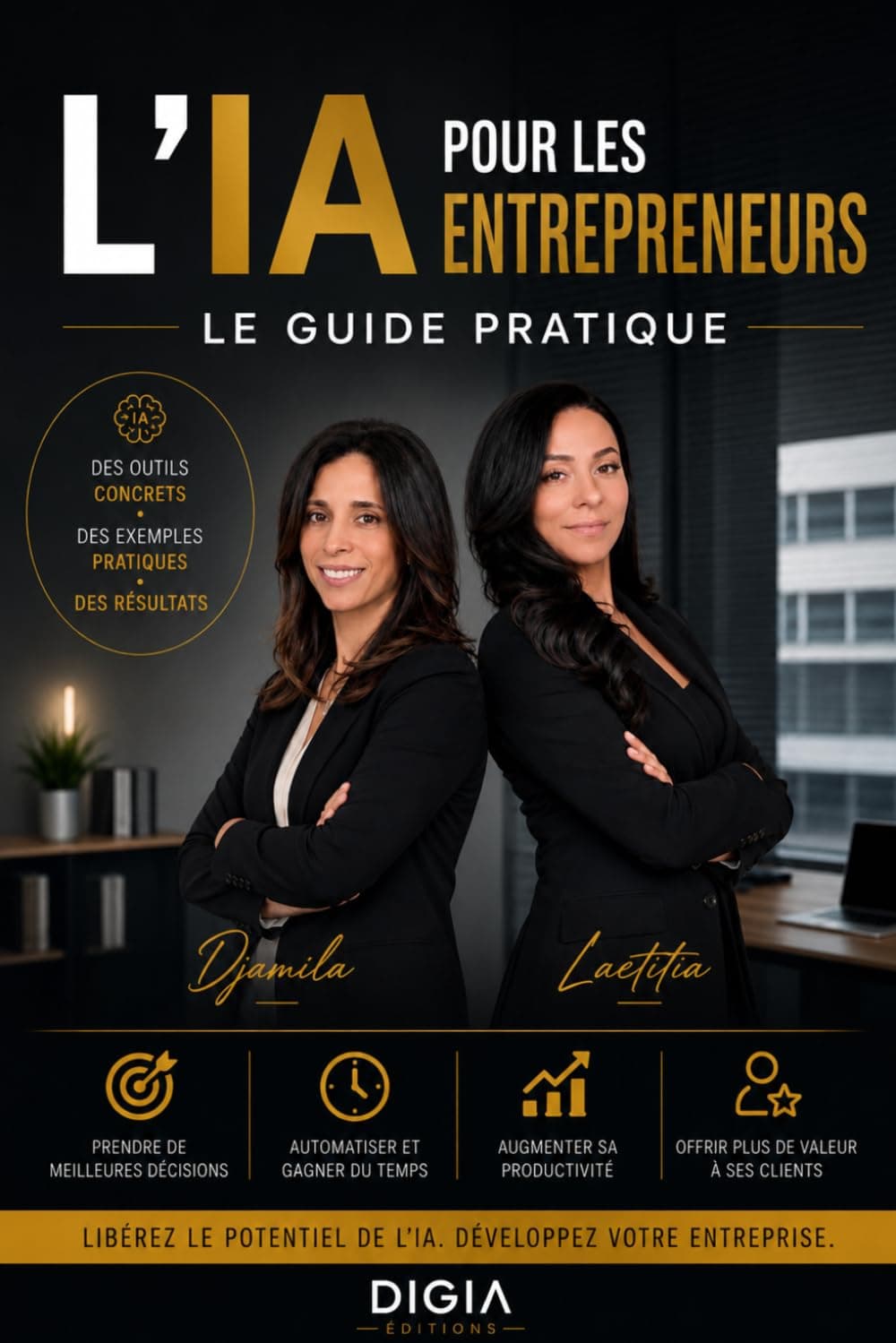 L'IA POUR LES ENTREPRENEURS: Le guide pratique