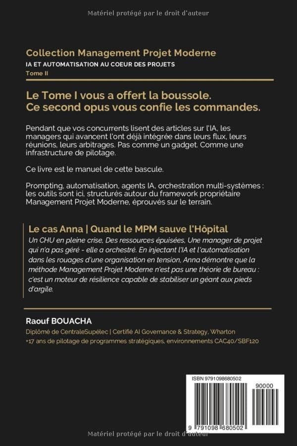 IA et Automatisation au cœur des projets: MANAGEMENT PROJET MODERNE - Tome II