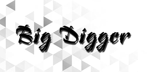 Big Digger