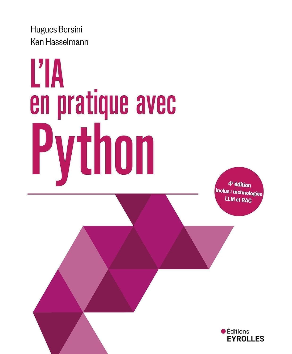 L'IA en pratique avec Python - 4e édition: A jour des technologies LLM et RAG