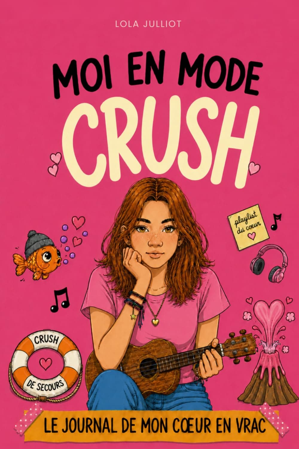 MOI EN MODE Crush: Le journal de mon cœur en vrac