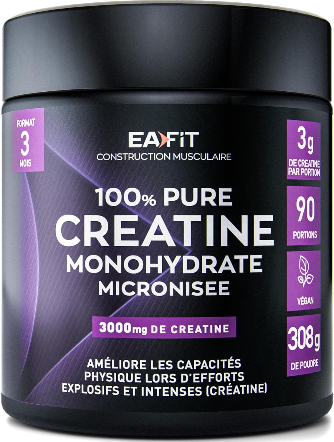 EAFIT PURE CREATINE MONOHYDRATE MICRONISÉE 308g - 90 Jours - Creatine Monohydrate Poudre - Musculation Homme - Prise de Masse - Augmente les Performances Physiques - Preworkout Booster Puissant