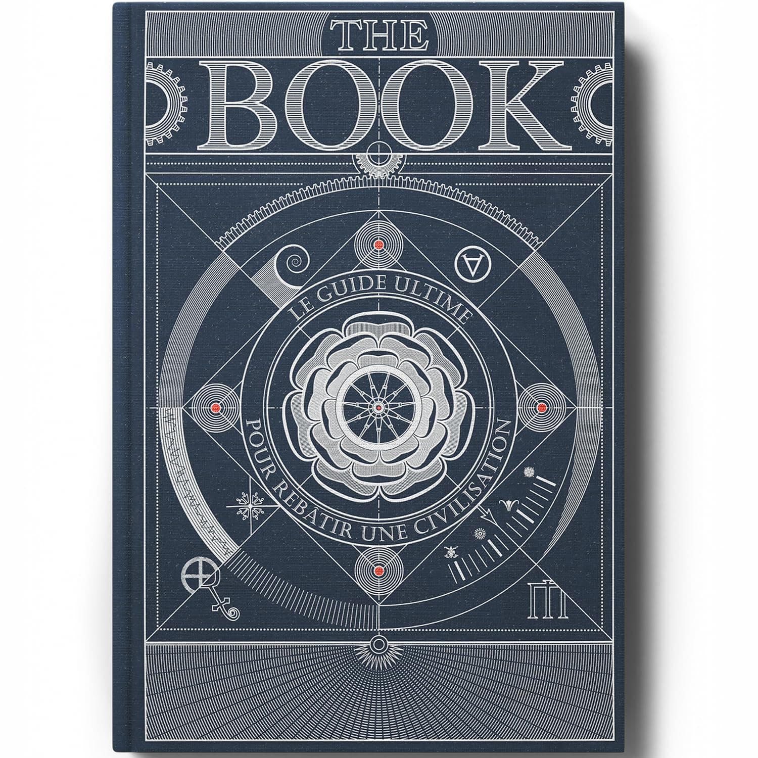 The Book. Le Guide Ultime pour Rebâtir une Civilisation