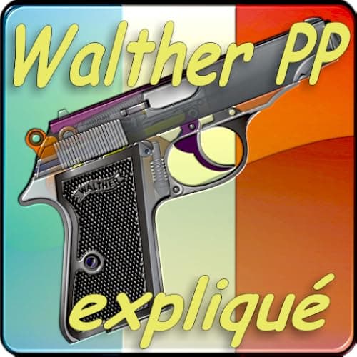 Walther PP - PPK expliqué