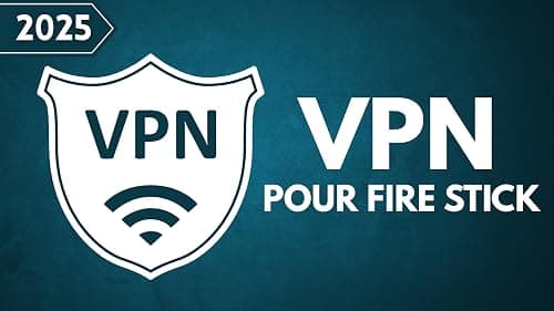 VPN pour Fire Stick