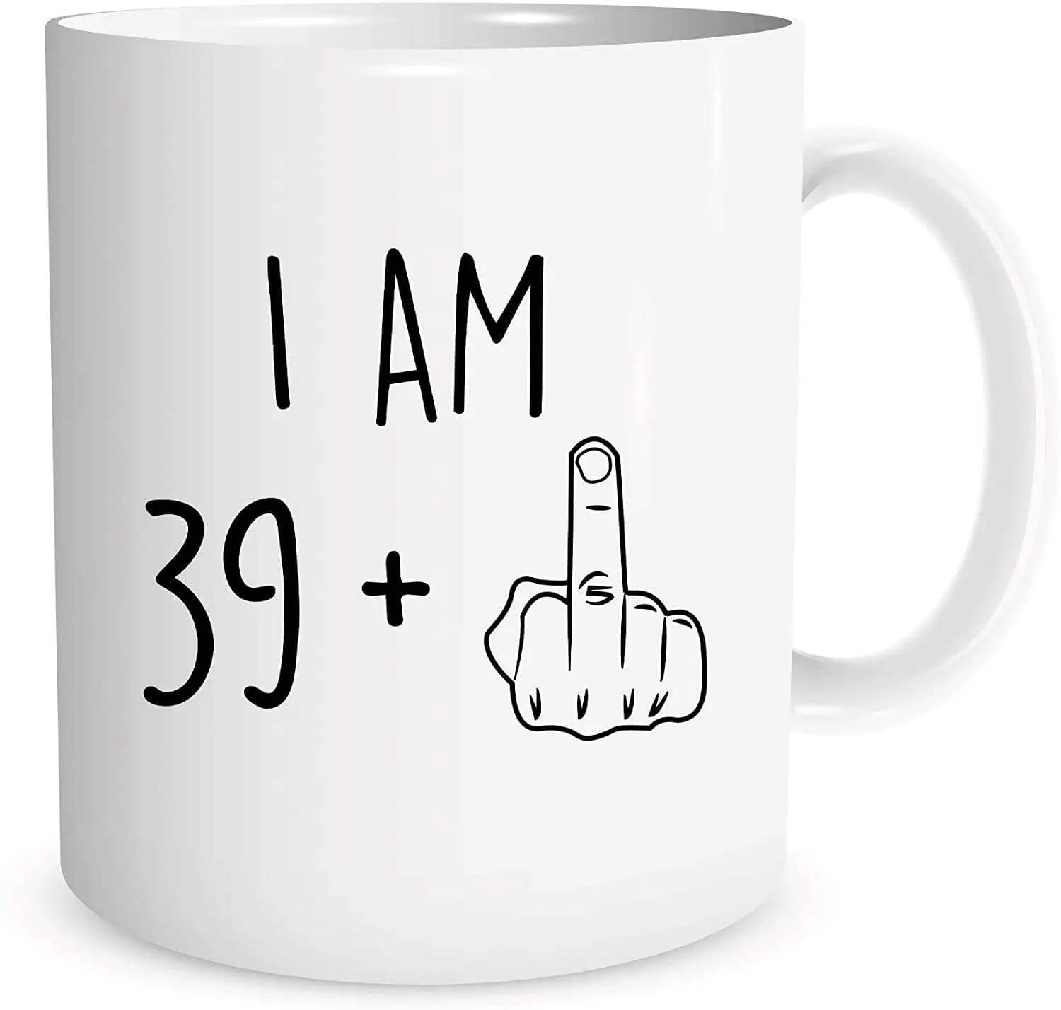 Iam 39 Plus Middle Finger Funny Gag Gift Ideas, Mug à café, tasse à thé pour lui et elle, 40e anniversaire, hommes et femmes