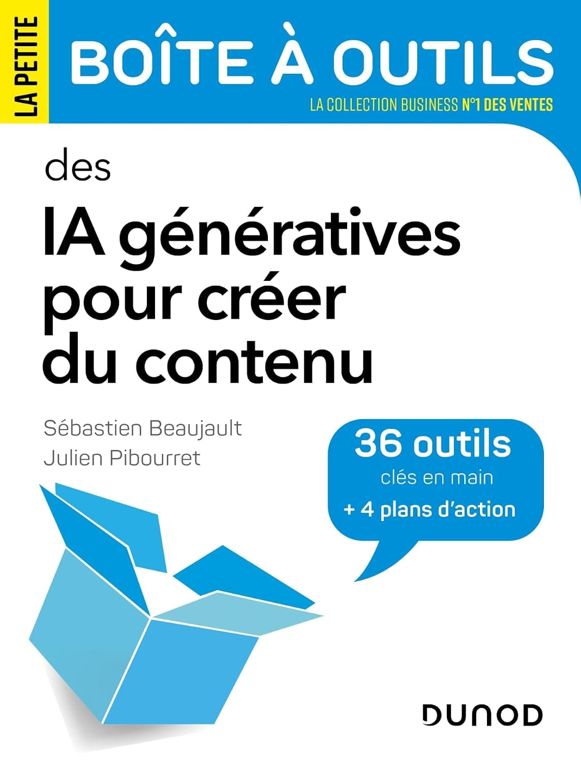 La Petite Boîte à Outils des IA génératives pour créer du contenu: 36 outils clés en main et 4 plans d'action